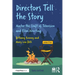 Directors Tell the Story: Master the Craft of Television and Film Directing