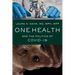 One Health and the Politics of Covid-19