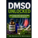 DMSO Unlocked: Your Complete Guide to Natural Pain Relief and Inflammation Management