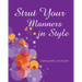 Strut Your Manners in Style