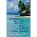 Under the Arms of the Sky: A Sailing Adventure