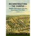 Reconstructing the Campus: Higher Education and the American Civil War
