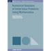Numerical Solutions of Initial Value Problems Using Mathematica