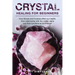 Crystal Healing for Beginners: Chakras and Crystals in a simple holistic guide. How Stones and Crystals affect our health, their relationship with th