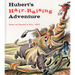 Hubert's Hair Raising Adventure