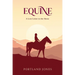 Equine: A Love Letter to the Horse