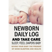 Newborn Daily Log and Take Care Sleep, Feed, Diapers Baby: Baby's Daily Tracking Journal