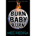 Burn Baby Burn