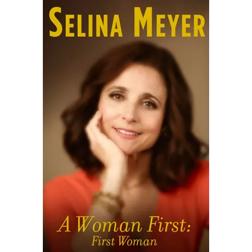 A Woman First: First Woman: A Memoir
