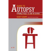 A Guide to Autopsy Pratice and Law in Ghana: Revised Edition