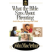 What the Bible Says about Parenting: Biblical Principle for Raising Godly Children