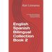English Spanish Bilingual Collection Book 2: 26 Fiction Short Bilingual Stories For Spanish language learning