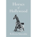 Horses of Hollywood