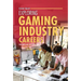 Exploring Gaming Industry Careers