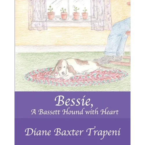 Bessie, A Bassett Hound with Heart