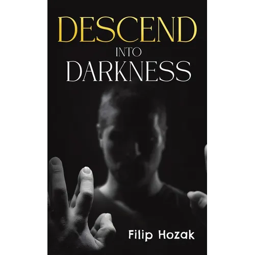 Descend into Darkness
