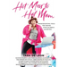 Hot Mess to Hot Mom: Transformational Tools for Thriving after Childbirth and Beyond