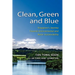 Clean, Green and Blue: Singapore's Journey Towards Environmental and Water Sustainability