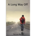 A Long Way Off