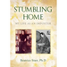 Stumbling Home: My Life as an Imposter