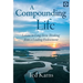 A Compounding Life: Lessons in Long-Term Thinking from a Leading Endowment