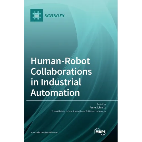 Human-Robot Collaborations in Industrial Automation