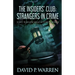 The Insiders' Club: Strangers In Crime