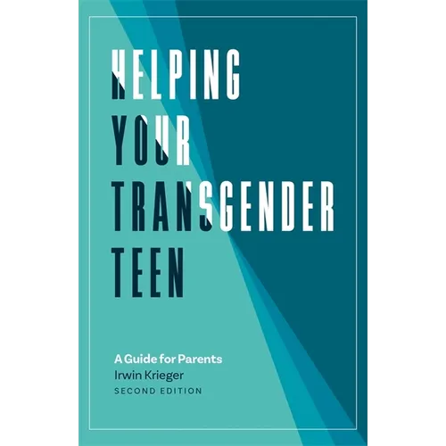 Helping Your Transgender Teen: A Guide for Parents