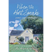 When the Hart Speaks: Whimsy and Wisdom from the Little House on the Alley