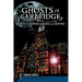 Ghosts of Cambridge: Haunts of Harvard Square and Beyond