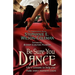 Be Sure You Dance