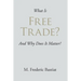 What Is Free Trade?