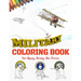 Military Coloring Book for Navy, Army, Air Force: Large Print Air Planes, Battleships, Submarines, Jet Fighters, Tanks, Helicopters, Soldiers, Missile
