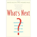 What's Next?: Unconventional Wisdom on the Future of the World Economy