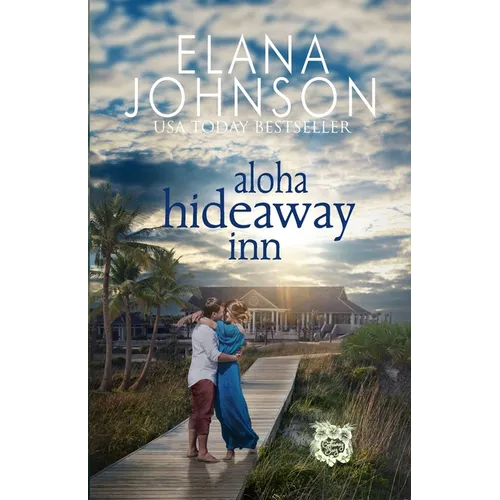 Aloha Hideaway Inn: A Sweet Beach Read