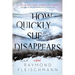 How Quickly She Disappears