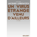 Un virus étrange venu d'ailleurs