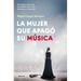 La Mujer Que Apagã3 Su Mã°sica / The Woman Who Turned Off Her Music