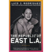 The Republic of East La: Stories