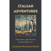 Italian Adventures: Bilingual Italian-English Short Stories for Young Language Learners