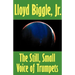 The Still, Small Voice of Trumpets