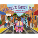 Hazel's Best Day: A Story of Community, Accessibility, and Pride in Being Yourself