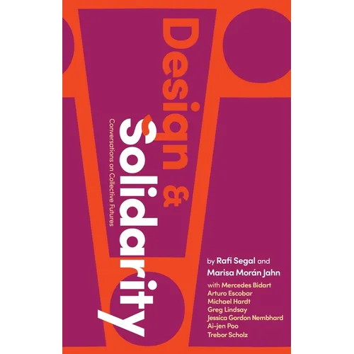 Design and Solidarity: Conversations on Collective Futures
