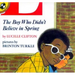 The Boy Who Didn't Believe in Spring