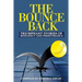 The Bounce Back: Triumphant Stories of Resiliency and Perseverance