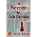 A Secret in Ash Brooke