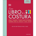 El Gran Libro de la Costura. Nueva Edicion (the Sewing Book 3rd Edition)