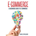 E-commerce A Beginners Guide to e-commerce