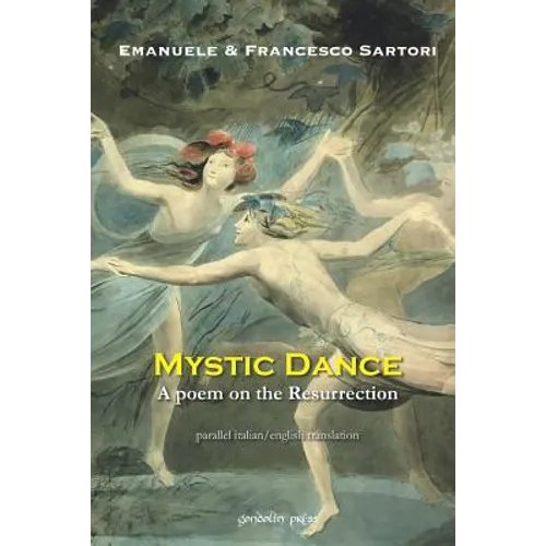 Mystic Dance: A poem on the Resurrection