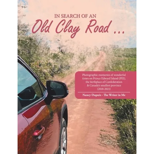 In Search of an Old Clay Road ...